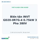Biến tần INVT GD20-0R7G-4 0.75kW 3 Pha 380V – Kanzen Việt Nam