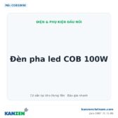 Đèn pha led COB 100W – Kanzen Việt Nam