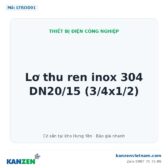 Lơ thu ren inox 304 DN20/15 (3/4x1/2) – Kanzen Việt Nam