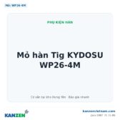 Mỏ hàn Tig KYDOSU WP26-4M – Kanzen Việt Nam