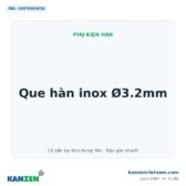 Que hàn inox Ø3.2mm – Kanzen Việt Nam