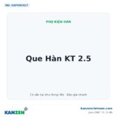 Que Hàn KT 2.5 – Kanzen Việt Nam